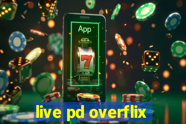 live pd overflix